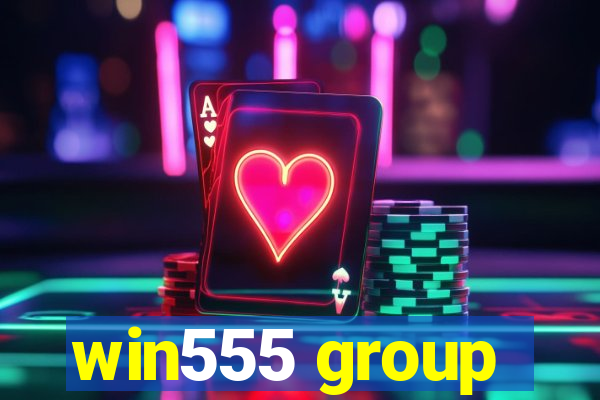 win555 group