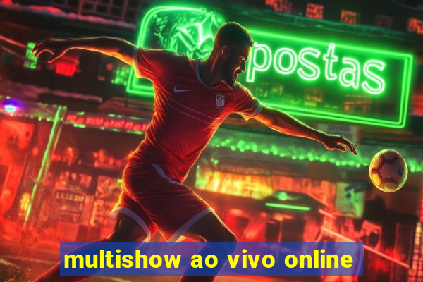 multishow ao vivo online