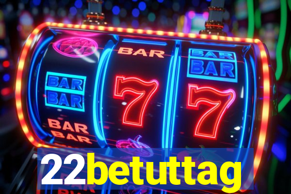 22betuttag