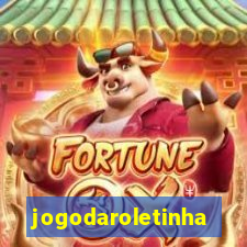 jogodaroletinha