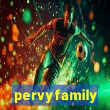 pervyfamily