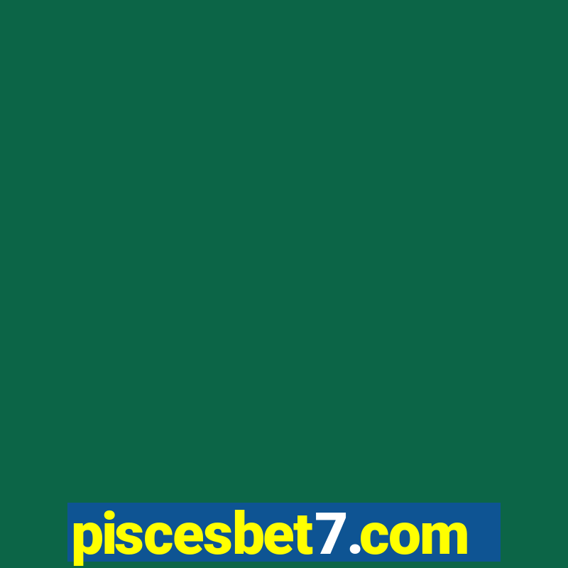 piscesbet7.com