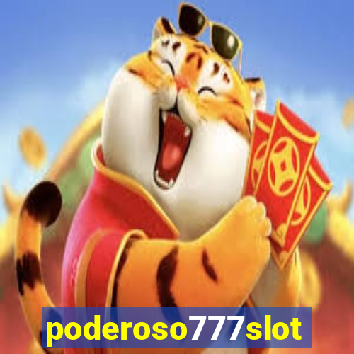 poderoso777slot