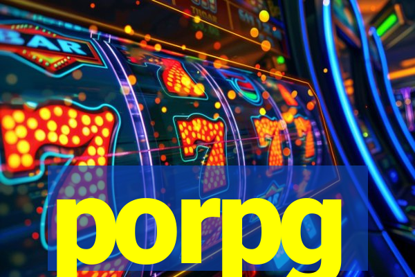 porpg