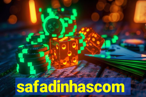 safadinhascom