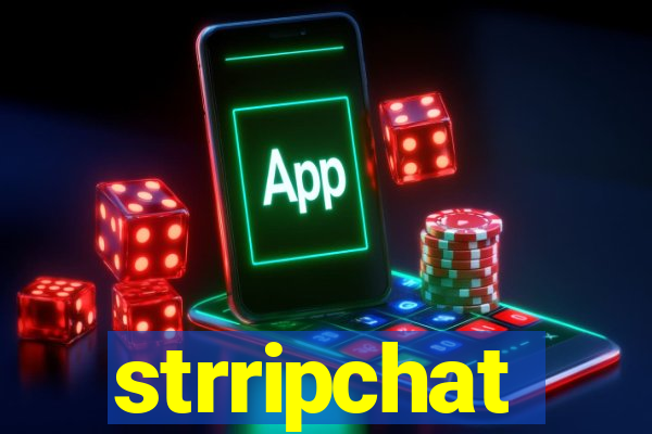 strripchat