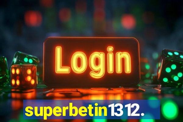 superbetin1312.com