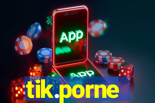 tik.porne