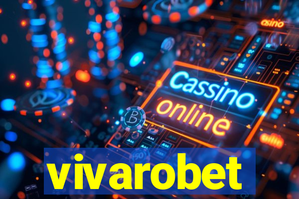 vivarobet