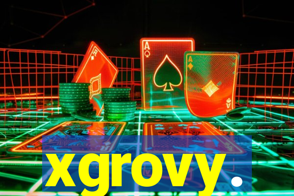 xgrovy.