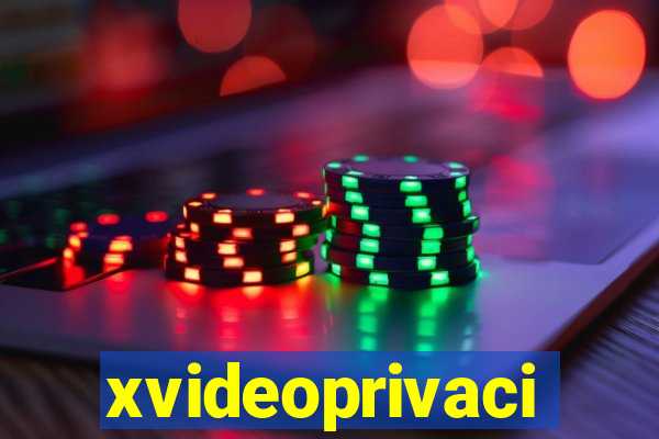 xvideoprivaci